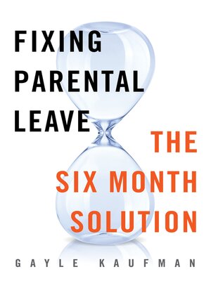 cover image of Fixing Parental Leave